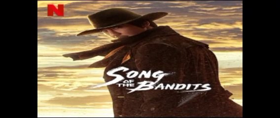Song of the bandits EP.7-8 : ลำนำคนโฉด ตอนที่7-8 พากย์ไทย