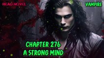 A Strong mind Ch.276-280 (Vampire)