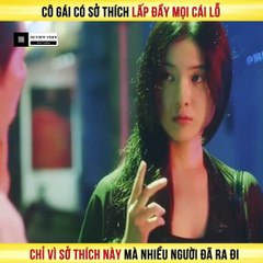 Review Phim - Cô Gái Có Sở Thích Lấp Đầy Mọi Cái Lỗ, Chỉ Vì Sở Thích Này Mà Nhiều Người Đã Ra Đi