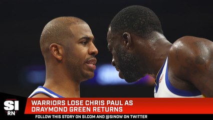 Warriors Lose Chris Paul as Draymond Green Returns