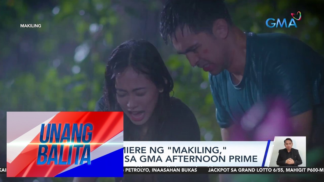 World premiere ng "Makiling," mamaya na sa GMA Afternoon Prime | UB