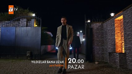 Yıldızlar Bana Uzak 3.Bölüm Fragmanı
