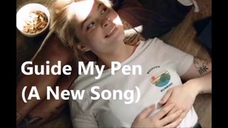 Guide My Pen (A New Song)