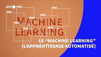 Le "machine learning", ou apprentissage automatisé