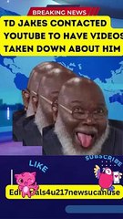 TD JAKES Contacts YOUTUBE To Take Down Videos About Him #viral