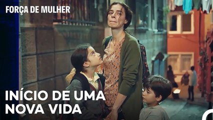 Bahar Foi Posta Fora De Casa - Força de Mulher Episodio 1
