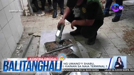 Halos P11.5M halaga ng umano'y shabu, natuklasan sa dating kainan sa NAIA Terminal 1 | BT