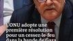 Le Conseil de sécurité de l’ONU adopte une résolution réclamant un « cessez-le-feu immédiat » dans la bande de Gaza