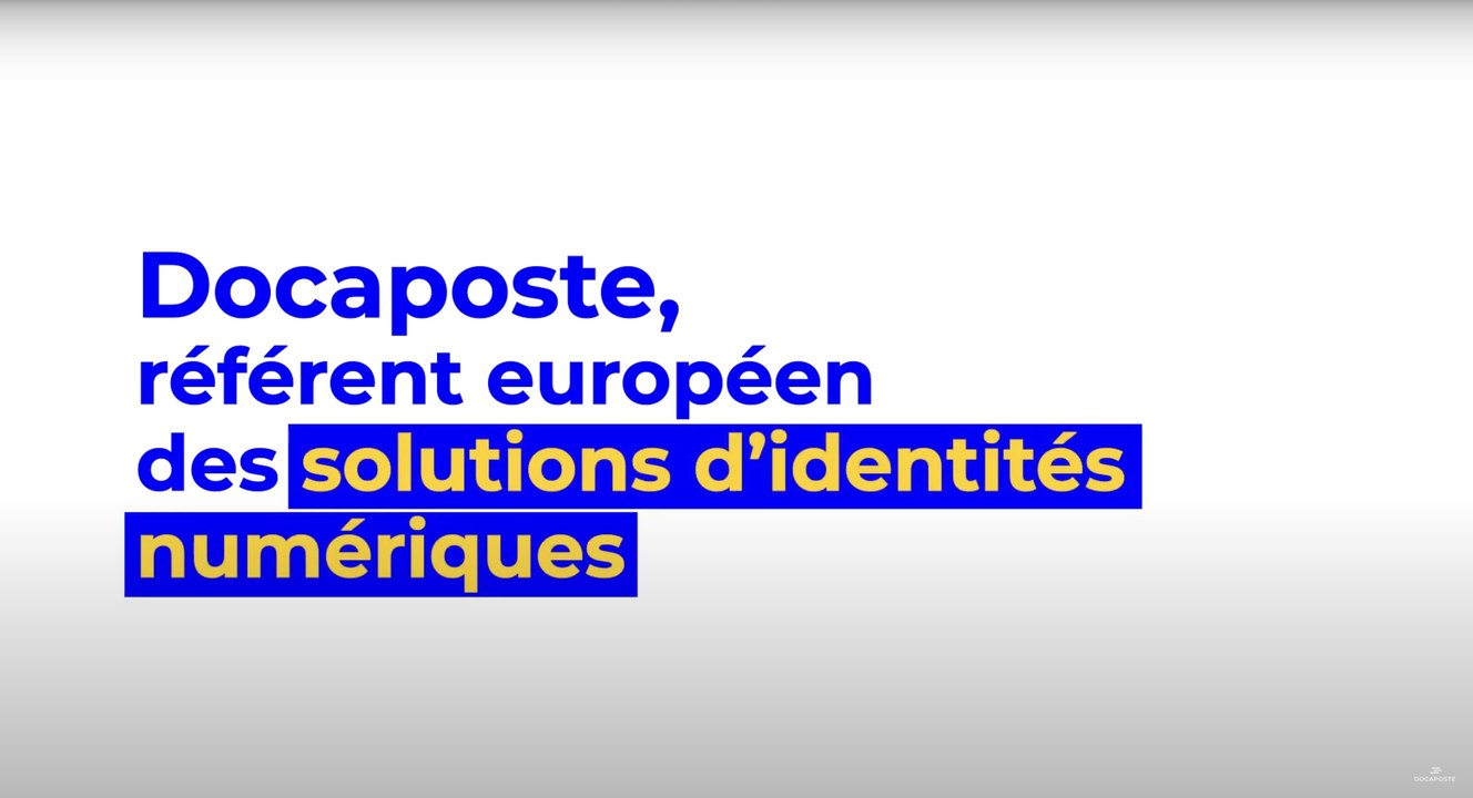 Docaposte, référent européen des solutions d'identités numériques