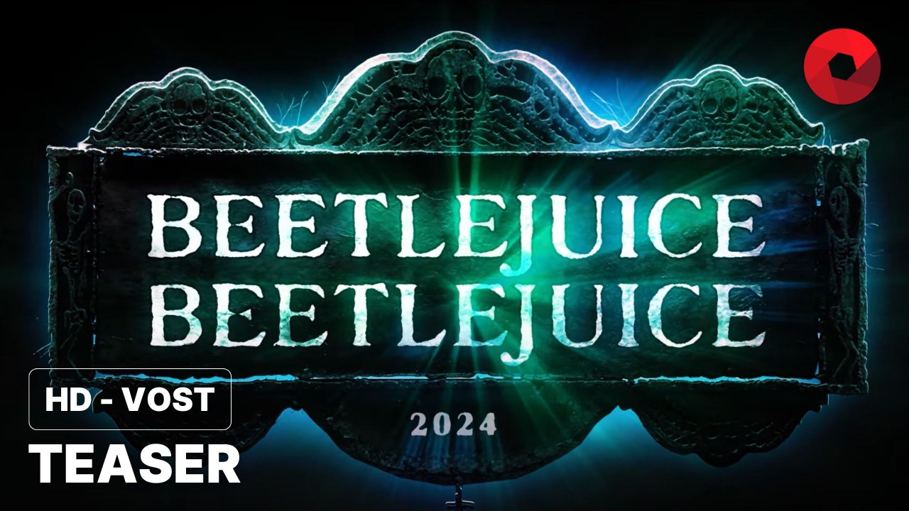 BEETLEJUICE BEETLEJUICE de Tim Burton avec Michael Keaton, Jenna Ortega, Winona Ryder : teaser [HD-VOST] | 11 septembre 2024 en salle