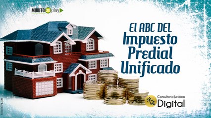 Consultorio Jurídico Digital, El ABC del impuesto predial unificado