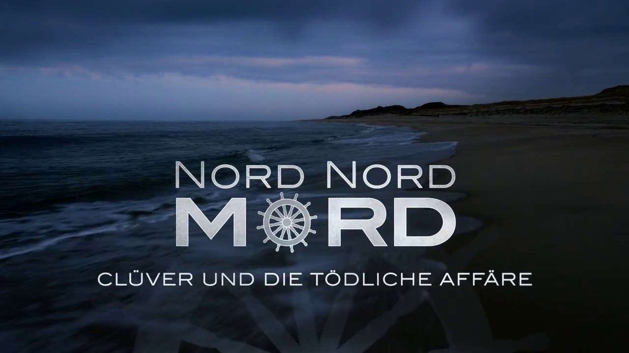 Nord Nord Mord -06- Clüver und die tödliche Affäre