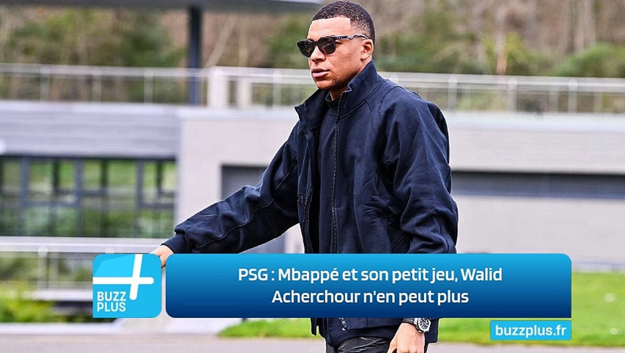 PSG ‍: Mbappé et son petit jeu, Walid Acherchour n'en peut plus