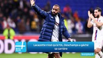 Lacazette n’est qu’à l’OL, Deschamps a gâché sa carrière