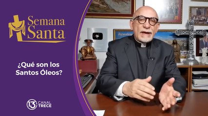 ¿Qué son los Santos Óleos_ - Uso y Significado