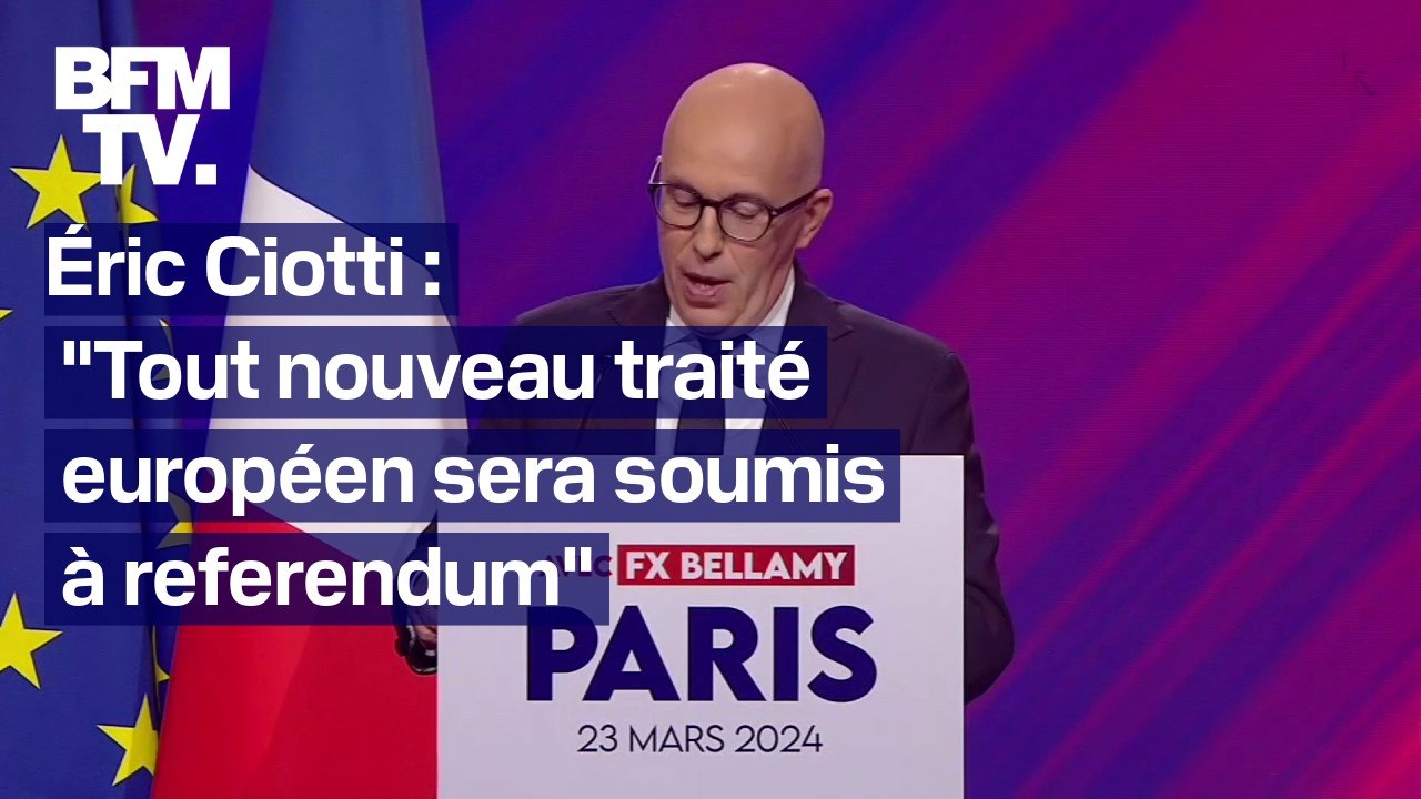 Éric Ciotti: "Nous voulons que tout nouveau traité européen soit soumis à referendum"