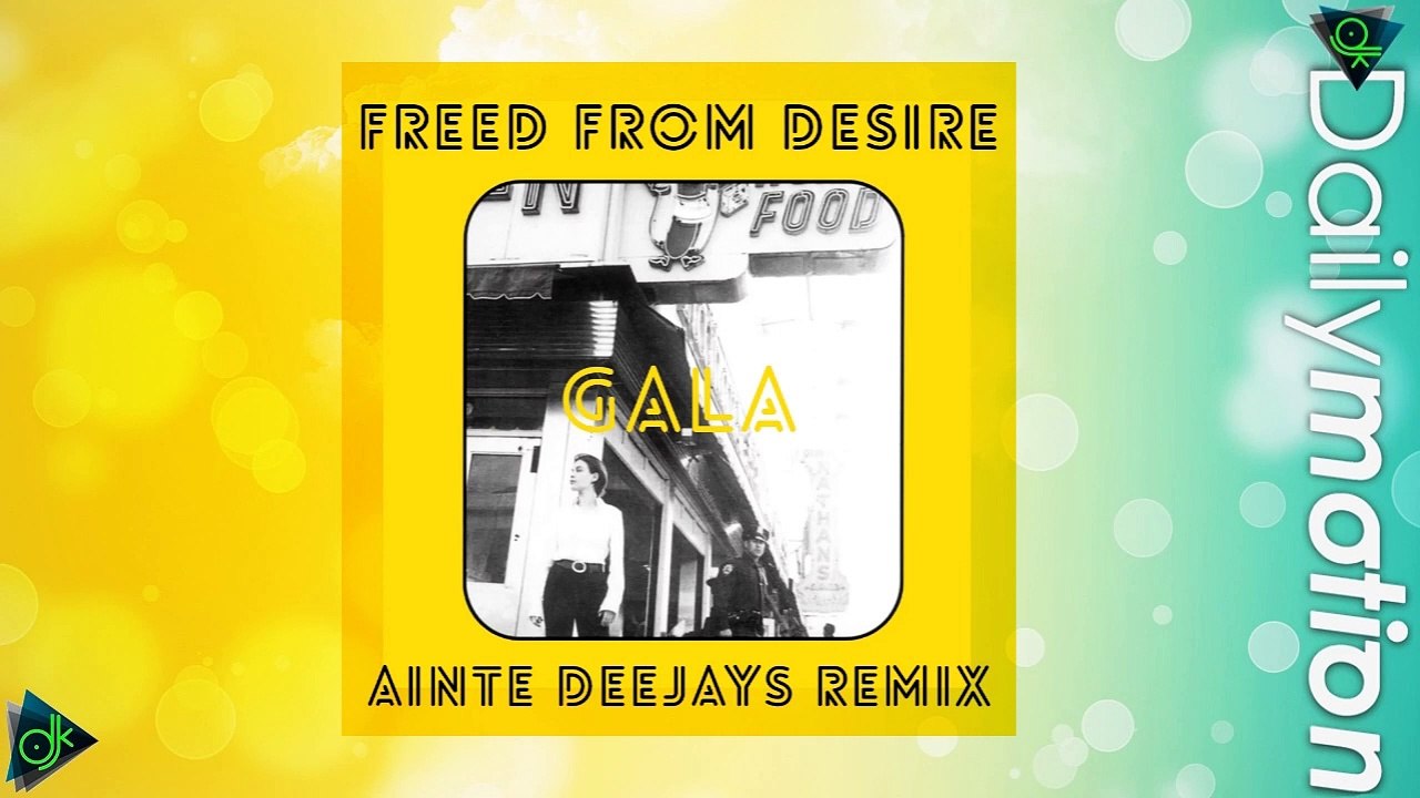 Gala - Freed From Desire (Ainte Deejays Remix)