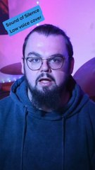 J'ai chanté Sound of Silence avec une voix basse !