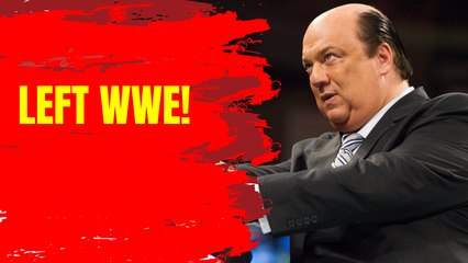 Why did Paul Heyman leave WWE