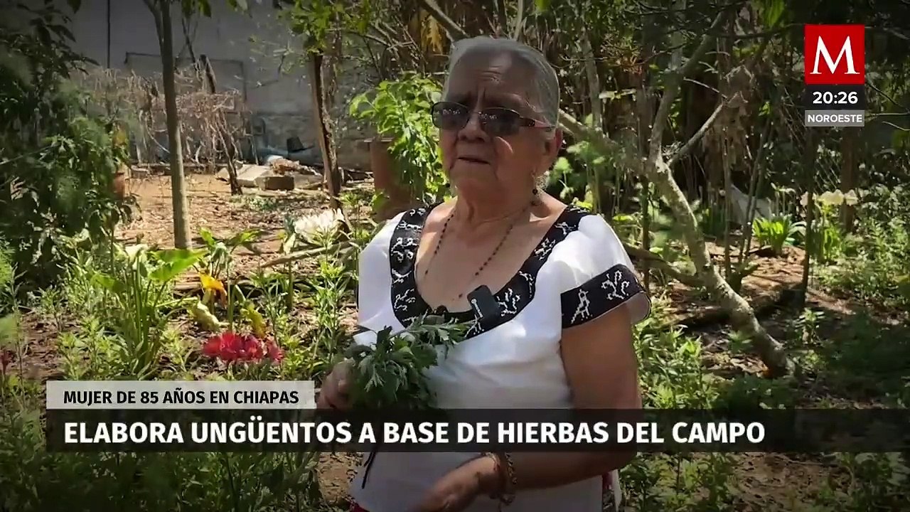 Mujer de 85 años elabora ungüentos con hierbas en Chiapas