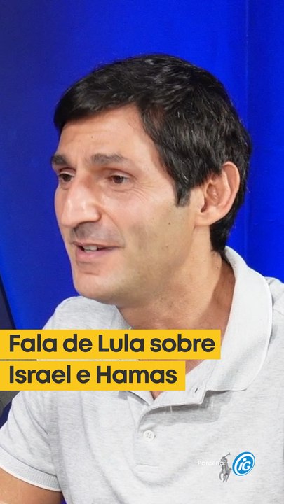 Fala de Lula sobre Israel e Hamas