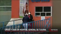 Sobreviviente de COVID-19 relata el caos en hospital de Tijuana