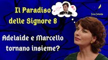 Il Paradiso delle Signore 8, ipotesi di trama: Adelaide e Marcello tornano a far coppia?