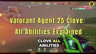 Valorant Agent 25 Clove | All Abilities Explained | Valorant Updates | @AvengerGaming71