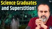 The Paradox of Knowledge: Superstitious Graduates || Acharya Prashant, at BITS Pilani, Goa (2022)