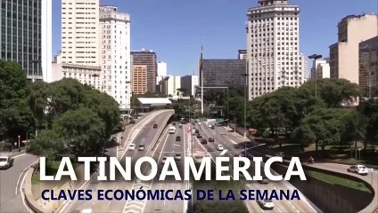 Claves económicas que marcarán la semana en Latinoamérica