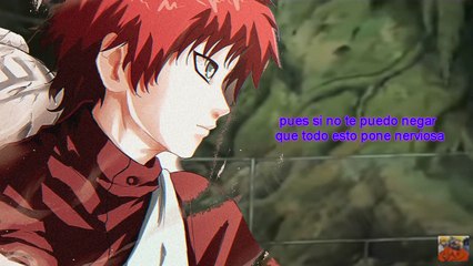 GAARA RECUERDOS PARTE 3