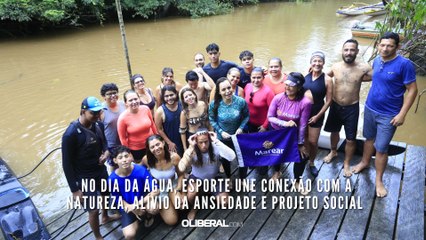 No Dia da Água, esporte une conexão com a natureza, alívio da ansiedade e projeto social