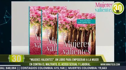 Mujeres valientes, es un libro que empodera la mujer en lo social, lo económico y contra la violenci