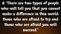 1. Success is not final; failure is not fatal It is the courage to continue that counts.