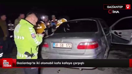 Gaziantep'te iki otomobil kafa kafaya çarpıştı