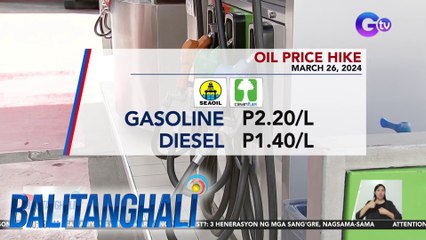 Big-time price hike sa mga produktong petrolyo, epektibo na bukas (March 26, 2024) | BT