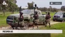 Muestra 'El Mencho' poderío #CJNG