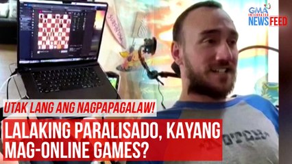 Utak lang ang nagpapagalaw! Lalaking paralisado, kayang mag-online games? | GMA Integrated Newsfeed