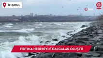 Bakırköy sahilinde fırtına nedeniyle dalgalar oluştu