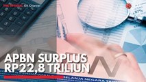 APBN Surplus Rp22,8 Triliun