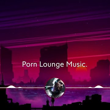 Intru porn lounge Music