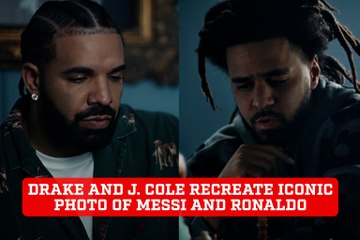 Drake and J. Cole release music video and recreate iconic Messi and Ronaldo chess picture