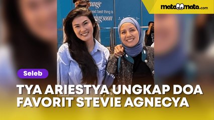 Tya Ariestya Ungkap Doa Favorit Stevie Agnecya Semasa Hidupnya, Ternyata Artinya Gak Main-Main