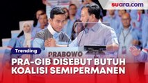 Agar Tak Goyah, Prabowo-Gibran Disebut Butuh Koalisi Semipermanen Selama 20 Tahun