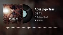Christian Nodal - Aquí Sigo Tras De Ti (Audio)