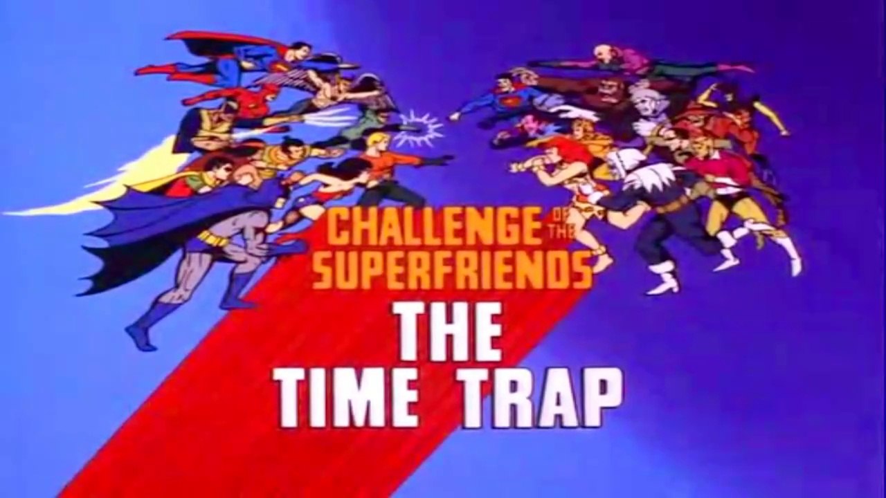 SUPER AMIGOS 1977 | Armadilha do Tempo