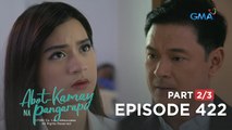 Abot Kamay Na Pangarap: Analyn gets in trouble because of Pokwang! (Full Episode 422 - Part 2/3)