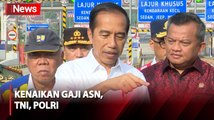Kenaikan Gaji ASN, TNI, Polri Sudah Diteken Jokowi: Diputuskan atas Pertimbangan Kondisi Perekonomian Negara