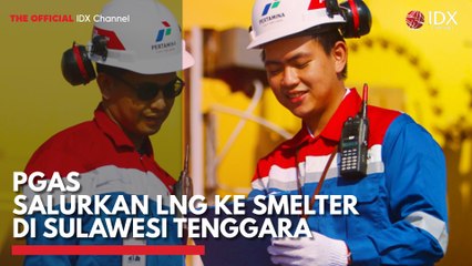 PGAS Salurkan LNG ke Smelter di Sulawesi Tenggara