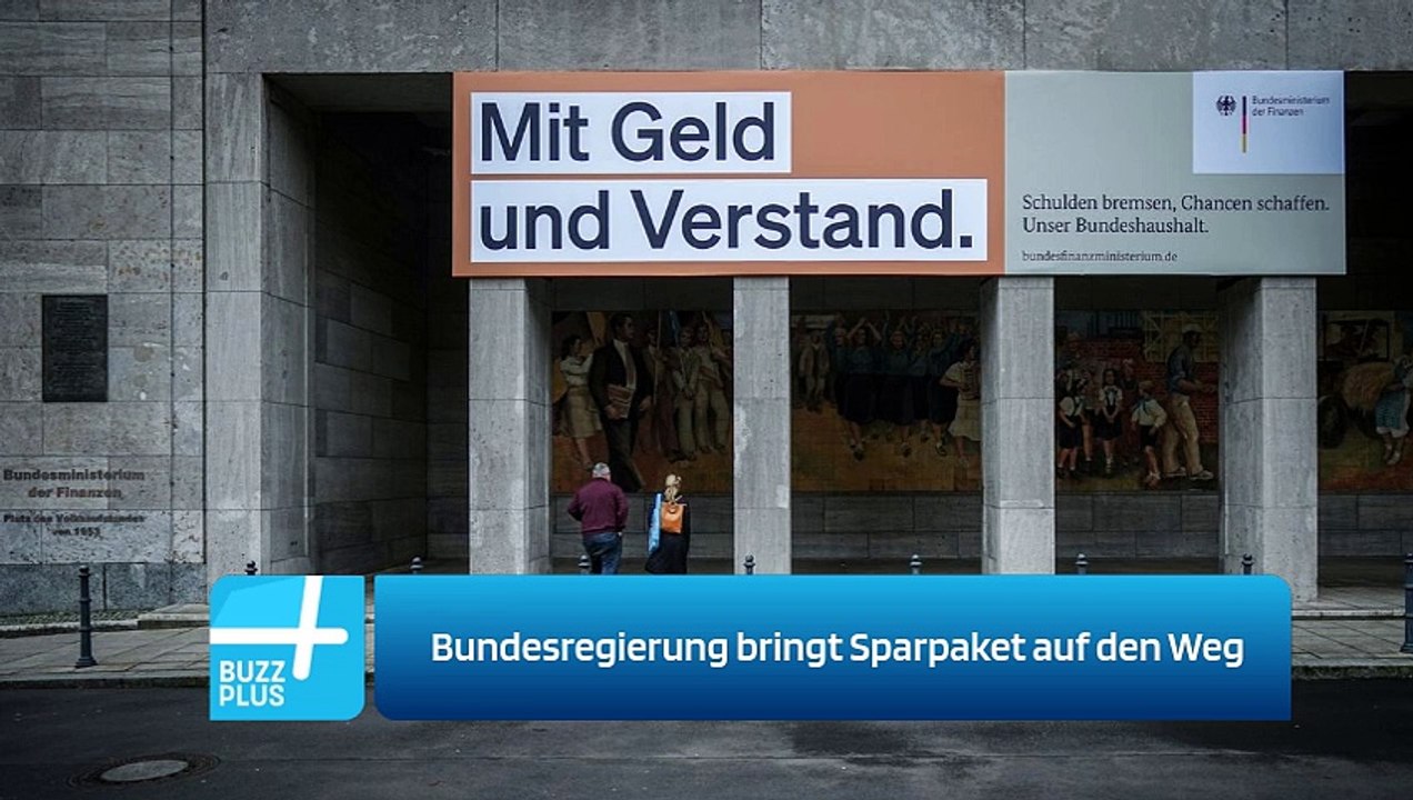 Bundesregierung bringt Sparpaket auf den Weg